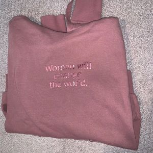 “Women will change the world” Sweatshirt
